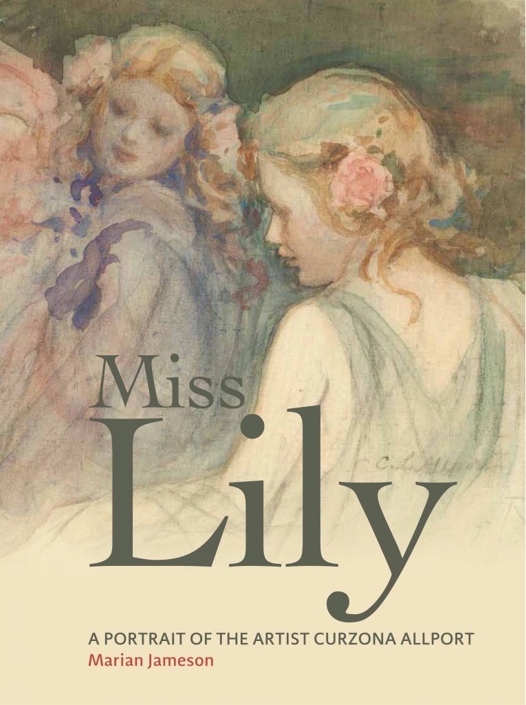 Miss Lily: A Portrait of the Artist Curzona Allport - Fullers Bookshop